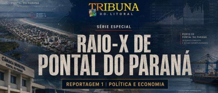 SÉRIE ESPECIAL: RAIO-X DE PONTAL DO PARANÁ REPORTAGEM 1 | POLÍTICA E ECONOMIA